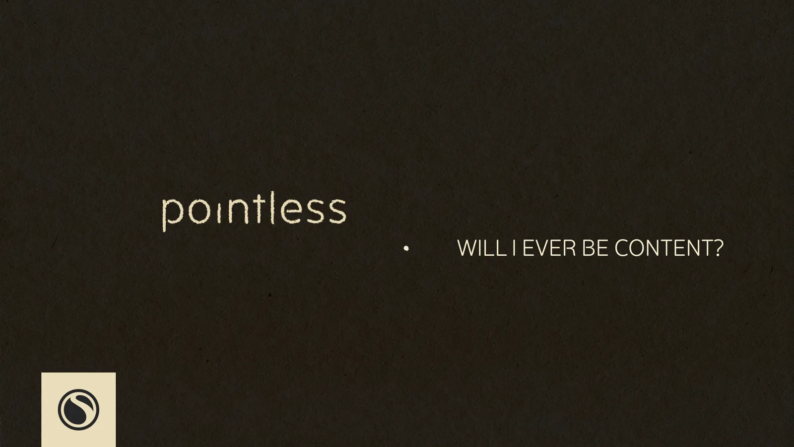 Pointless - Will I Ever Be Content? thumbnail
