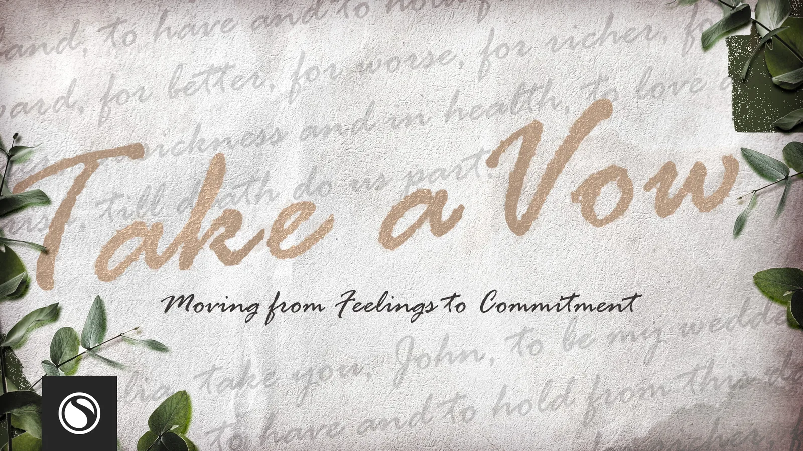 Take A Vow - Moving From Feeling To Commitment thumbnail