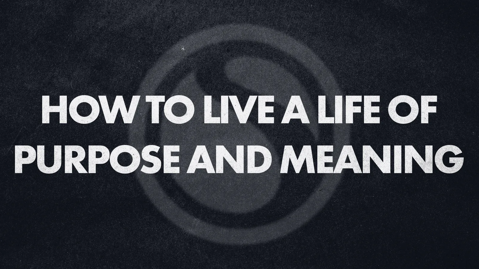How To Live A Life Of Purpose And Meaning - How To Live A Life Of Purpose And Meaning thumbnail